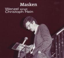Masken: Wenzel singt Christoph Hein - (CD) 