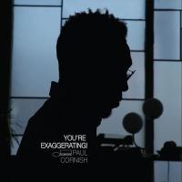 You're Exaggerating! - (CD - Label: Blue Note) 